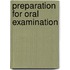 Preparation for oral examination