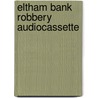 Eltham bank robbery audiocassette by Marcus Hellyer