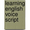 Learning english voice script door Bedward