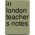 In london teacher s notes