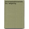 Personeelsadministratie soc. wetgeving by Ephraim
