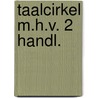 Taalcirkel m.h.v. 2 handl. by Bergsma