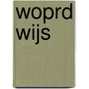 Woprd wijs by Dullaert