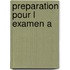 Preparation pour l examen a