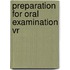 Preparation for oral examination vr
