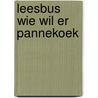 Leesbus wie wil er pannekoek by Keuper Makkink