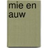 Mie en auw
