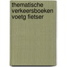 Thematische verkeersboeken voetg fietser door Hukema