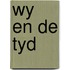 Wy en de tyd