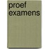 Proef examens