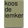 Koos de iemker door Tipstra