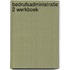 Bedrufsadministratie 2 werkboek