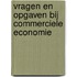 Vragen en opgaven bij commerciele economie