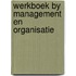 Werkboek by management en organisatie