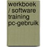 Werkboek / software training pc-gebruik