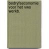 Bedryfseconomie voor het vwo werkb. by Blommaert