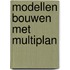 Modellen bouwen met multiplan