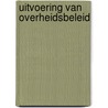 Uitvoering van overheidsbeleid door Onbekend