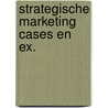 Strategische marketing cases en ex. by Verhage