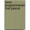 Leren programmeren met pascal door Olivie