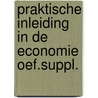 Praktische inleiding in de economie oef.suppl. door Dorp