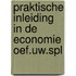 Praktische inleiding in de economie oef.uw.spl
