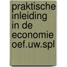 Praktische inleiding in de economie oef.uw.spl door Dorp