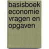 Basisboek economie vragen en opgaven door Driehuis