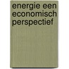 Energie een economisch perspectief door Klundert