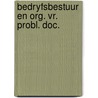 Bedryfsbestuur en org. vr. probl. doc. door Schieman