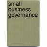 Small Business Governance door S.J.A. Hessels