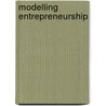 Modelling Entrepreneurship door N. Bosma