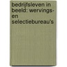 Bedrijfsleven in beeld: Wervings- en selectiebureau's door P.T. van der Zeyden