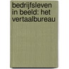 Bedrijfsleven in beeld: het vertaalbureau by P.A. Eck van der Sluijs