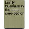 Family business in the Dutch SME-sector door H. Stigter