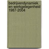 Bedrijvendynamiek en werkgelegenheid 1987-2004 door P.A. van Eck van der Sluijs