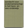 Aandacht voor ondernemerschap in het HAVO- en VWO-onderwijs by F.M.J. Westhof