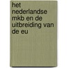 Het Nederlandse MKB en de uitbreiding van de EU by J. Hessels