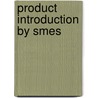 Product introduction by SMEs door C.C. van de Graaff