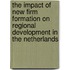 The Impact of New Firm Formation on Regional Development in the Netherlands