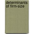Determinants of firm-size