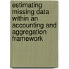 Estimating missing data within an accounting and aggregation framework door T. Kwaak