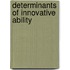 Determinants of innovative ability