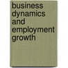 Business dynamics and employment growth door B. Diephuis