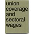 Union coverage and sectoral wages
