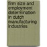 Firm size and employment determination in Dutch manufacturing industries
