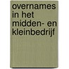 Overnames in het midden- en kleinbedrijf door P.Th. van der Zeijden