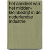 Het aandeel van het midden- kleinbedrijf in de Nederlandse industrie by K. Bakker