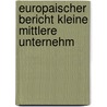 Europaischer bericht kleine mittlere unternehm door Onbekend