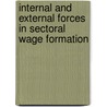Internal and external forces in sectoral wage formation by J.J. Graafland